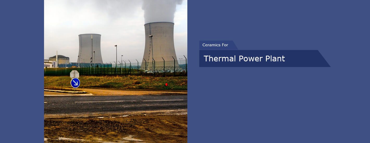 Engineering Ceramics for Thermal Power Plant in India